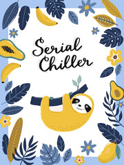 Tropical print with cool quote and lovely elements. Hand drawn vector illustrations and lettering.