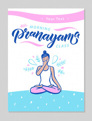 Pranayama Morning Class Text. Woman in cross-legged pose practicing breathing exercise. Calligraphy inscription. Vector illustration for logotype, poster, magazine, banner, t-shirt