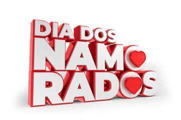 Label for valentines day in brazil. White and red letters with hearts, isolated on white background. The phrase Dia dos Namorados means Valentines Day. 3d illustration - obrazy, fototapety, plakaty