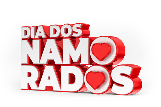 Label for valentines day in brazil. White and red letters with hearts, isolated on white background. The phrase Dia dos Namorados means Valentines Day. 3d illustration