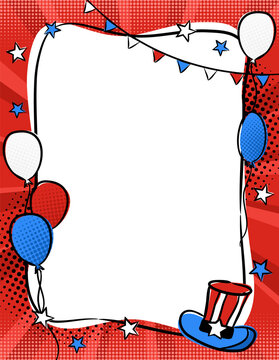 Bright pop art frame for USA Independence Day. Template by July 4th in national colors of the United States of America. Comic templtae with balloons and Sam's top hat. Cartoon Vector illustration