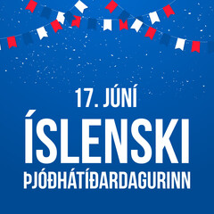 Iceland National Day lettering in Icelandic language. Holiday celebrated on June 17. Vector template for typography poster, banner, greeting card, flyer, etc