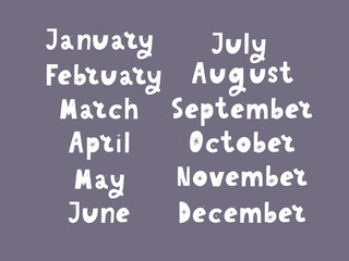 Handwritten names of months: December, January, February, March, April, May, June, July, August, September, October, November. Calligraphy words for calendars and organizers.