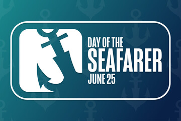 Day of the Seafarer. June 25. Holiday concept. Template for background, banner, card, poster with text inscription. Vector EPS10 illustration.