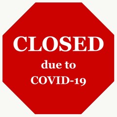 “Closed due to COVID-19“ warning sign