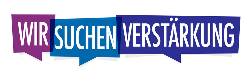 Wir suchen Verstärkung