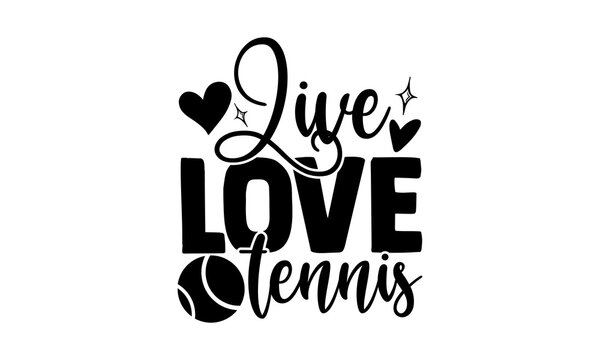 Free Free Love Tennis Svg 773 SVG PNG EPS DXF File