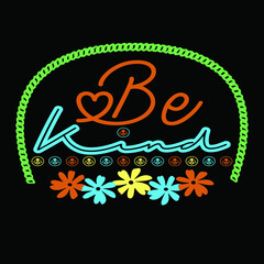 Be kind inspirational lettering design with cute bees. Motivational quote about kindness for greeting card, poster, unisex t shirts etc. Vector illustration printable design