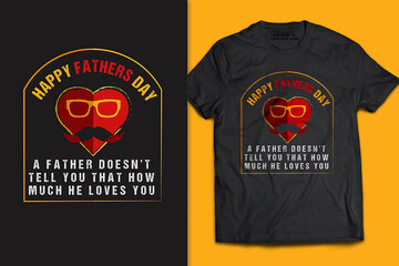 Happy father's day t shirt design concept
