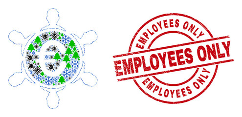 Winter coronavirus combination euro people company, and grunge Employees Only red round seal. Collage euro people company is formed of SARS virus, fir tree, and snow symbols.