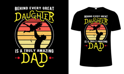 father daughter T-shirt design, father T-shirt design, father T-shirt quotes, dad T-shirt design vector