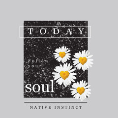 Follow your soul print for t-shirt
