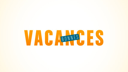 bonnes vacances