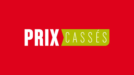 prix cassés 