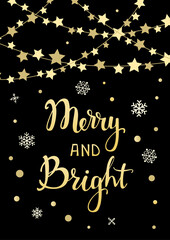 Fototapeta na wymiar merry and bright handwriting xmas quote greeting card background in black and gold colors with hanging stars shapes festive garland on rope strings