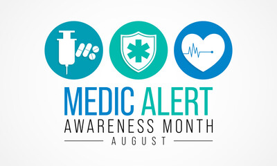 Medic Alert awareness month is observed every year in August, dedicated toward educating the public on the needs and uses of Medic Alert ID's. Vector illustration.