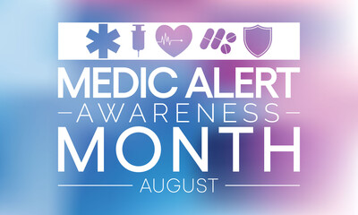 Medic Alert awareness month is observed every year in August, dedicated toward educating the public on the needs and uses of Medic Alert ID's. Vector illustration.