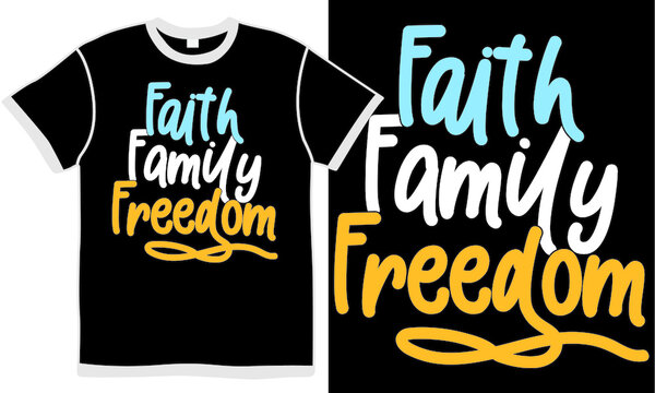 faith family freedom, happy independence day, funny people, faith saying, family gift saying