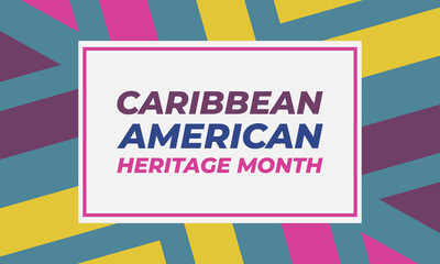 June is Caribbean-American Heritage Month. Time to celebrate the rich culture, traditions and history of Caribbean people in the United States. Greeting card, poster, banner concept. 