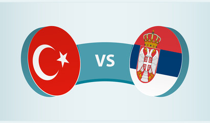 Turkey versus Serbia, team sports competition concept.