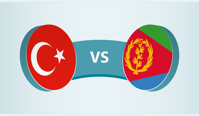 Turkey versus Eritrea, team sports competition concept.