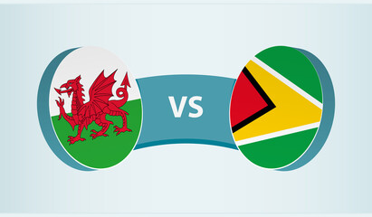 Wales versus Guyana, team sports competition concept.