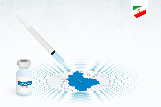 COVID-19 Vaccination In Iran, Coronavirus Vaccination Illustration With Vaccine Bottle And Syringe Injection In Map Of Iran.