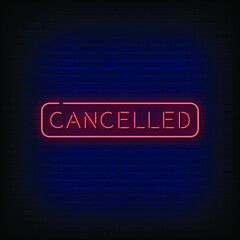 Cancelled Neon Signs Style Text Vector