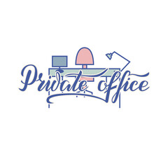 Vector illustration of private office lettering for banner, leaflet, poster, logo, advertisement, price list, web design. Handwritten text for template, signage, billboard, print, flyer of furniture s