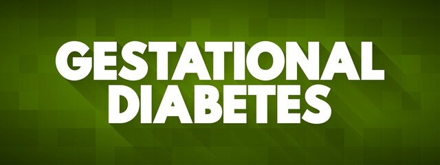 Fototapeta premium Gestational Diabetes text quote, concept background