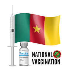 Flag of Cameroon with Vaccine Immunization Syringe and the Vial of Antibiotic for Vaccination. Concept of Health Care and National Vaccination with Cameroonian flag