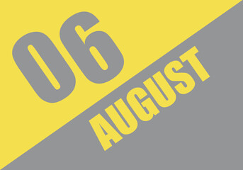 Calendar trendy colors 2021, 6 august. Background and lettering Ultimate Gray and Illuminating