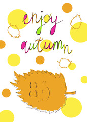 Hand drawn creative funny autumn print with the inscription 