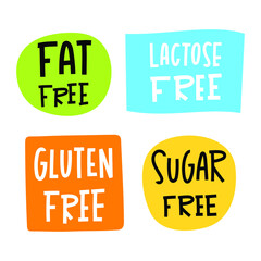 Set of badges with hand drawn inscriptions Fat free, Lactose free, Gluten free, Sugar free - Healthy production, food intolerance sticker - Label of eco, bio products - Vector illustration isolated