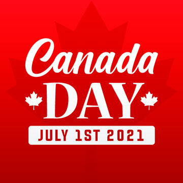  Canada day July 1st, 2021 modern banner, sign, design concept, social media post, template with white text on a red background. 