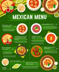 Mexican cuisine food dishes menu template. Albondigas meatball, salsa bean and tomato chili soup, quesadilla with guacamole, Fajitas and tongue beef, mexican bread and beefsteak with pepper vector