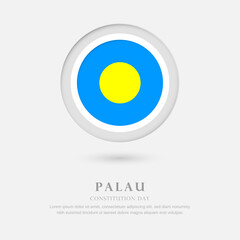 Abstract happy constitution day of Palau country with country flag in circle greeting background