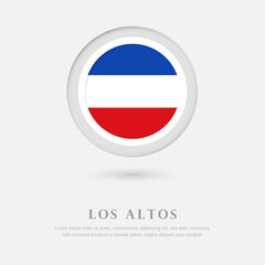 Abstract happy national day of Los Altos country with country flag in circle greeting background