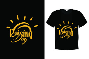 Dog T shirt Design Vector Template - Raising dog