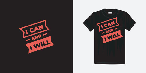 I can and i will typography t-shirt design. Famous quotes t-shirt design. - obrazy, fototapety, plakaty