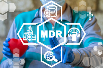 Concept of MDR Medical Device Regulation.