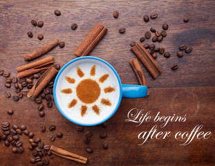 Inspirational quote about coffee. Coffee scene made with beans and coffee cup.