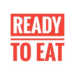 ''Ready to eat'' Quote Illustration
