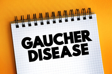 Gaucher Disease text quote on notepad, medical concept background