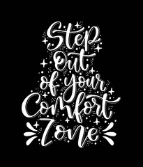 Step out of your comfort zone, quote lettering. Calligraphy inspiration graphic design typography element. Hand written postcard