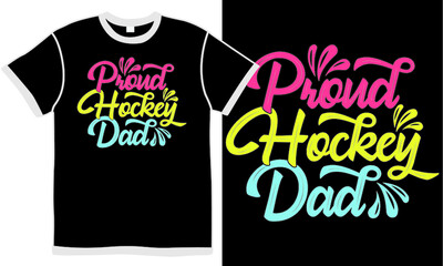 proud hockey dad, special day, sports games, best dad ever, proud hockey design concept