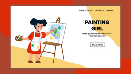 Girl Painting Colorful Picture On Canvas Vector. Cute Little Girl Painting With Brush And Palette In Classroom, Art Lesson At School. Character Dream Profession Web Flat Cartoon Illustration