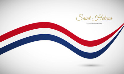 Happy national day of Saint Helena. Creative shiny wavy flag background with text typography.