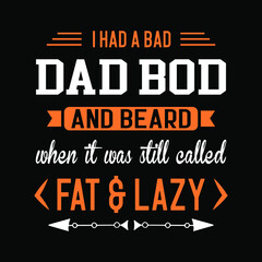 Dad bod shirt design for Father's day gift. Dad shirt