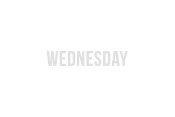 Wednesday. Day of the week. Weekly calendar day. Grey word wednesday on white background, poster or banner